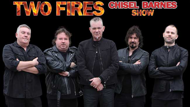 Chisel - Barnes Show - Two Fires